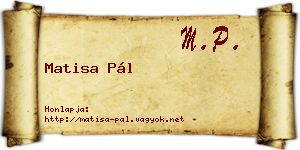 Matisa Pál névjegykártya